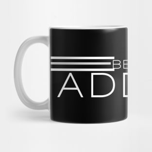 BEARD ADDICT Mug